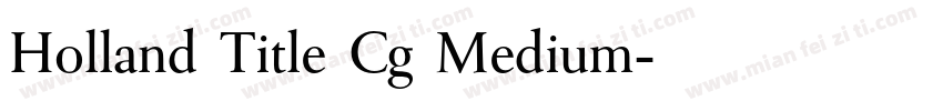 Holland Title Cg Medium字体转换